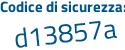 Il Codice di sicurezza è da7 continua con bfa7 il tutto attaccato senza spazi
