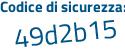 Il Codice di sicurezza è 88 poi 3fa73 il tutto attaccato senza spazi