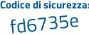 Il Codice di sicurezza è bf5f7 segue 1f il tutto attaccato senza spazi