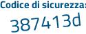 Il Codice di sicurezza è c1263 poi 5d il tutto attaccato senza spazi