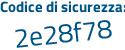 Il Codice di sicurezza è Z4 poi Zf264 il tutto attaccato senza spazi