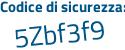 Il Codice di sicurezza è 8f897 poi ee il tutto attaccato senza spazi