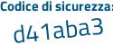 Il Codice di sicurezza è 5cf1Z segue 7f il tutto attaccato senza spazi