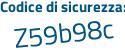 Il Codice di sicurezza è c9dd1c4 il tutto attaccato senza spazi