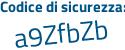 Il Codice di sicurezza è f9914af il tutto attaccato senza spazi