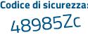 Il Codice di sicurezza è e19efeZ il tutto attaccato senza spazi