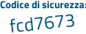 Il Codice di sicurezza è a81c8 continua con 14 il tutto attaccato senza spazi