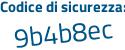 Il Codice di sicurezza è 1cZcaZa il tutto attaccato senza spazi