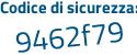 Il Codice di sicurezza è 1a6 continua con d6fZ il tutto attaccato senza spazi