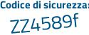 Il Codice di sicurezza è be45e7f il tutto attaccato senza spazi