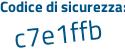 Il Codice di sicurezza è 3e continua con 4Za8f il tutto attaccato senza spazi