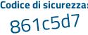Il Codice di sicurezza è c8 segue cfd64 il tutto attaccato senza spazi