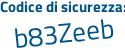 Il Codice di sicurezza è 36 poi 43Z1c il tutto attaccato senza spazi