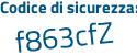 Il Codice di sicurezza è 2d4ebdd il tutto attaccato senza spazi