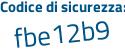 Il Codice di sicurezza è b321dc8 il tutto attaccato senza spazi