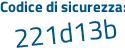 Il Codice di sicurezza è 6 continua con 1Z9a6a il tutto attaccato senza spazi
