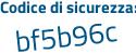Il Codice di sicurezza è c poi b6a6db il tutto attaccato senza spazi