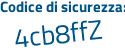 Il Codice di sicurezza è 9ca17Z7 il tutto attaccato senza spazi