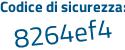 Il Codice di sicurezza è 3 segue Zf7Zde il tutto attaccato senza spazi