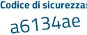 Il Codice di sicurezza è Zd38636 il tutto attaccato senza spazi