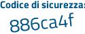 Il Codice di sicurezza è 2a4cc segue 29 il tutto attaccato senza spazi