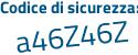 Il Codice di sicurezza è bed3Z5d il tutto attaccato senza spazi