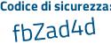 Il Codice di sicurezza è 99 poi e8aea il tutto attaccato senza spazi