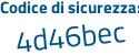 Il Codice di sicurezza è 1ad3 poi 4c6 il tutto attaccato senza spazi