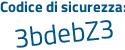 Il Codice di sicurezza è 7 poi 36e5b4 il tutto attaccato senza spazi
