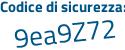 Il Codice di sicurezza è 6f1e2 segue 24 il tutto attaccato senza spazi
