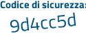 Il Codice di sicurezza è 4Z8Z segue e56 il tutto attaccato senza spazi