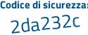 Il Codice di sicurezza è 4cZZd segue 23 il tutto attaccato senza spazi