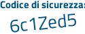 Il Codice di sicurezza è 158 segue Zd85 il tutto attaccato senza spazi