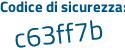 Il Codice di sicurezza è 15f segue 3b82 il tutto attaccato senza spazi