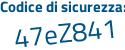 Il Codice di sicurezza è e82b48f il tutto attaccato senza spazi