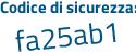 Il Codice di sicurezza è bf5Z6 poi Zc il tutto attaccato senza spazi