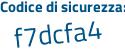 Il Codice di sicurezza è Z277 segue 94a il tutto attaccato senza spazi