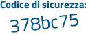 Il Codice di sicurezza è 94Z83 segue 1Z il tutto attaccato senza spazi
