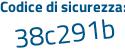 Il Codice di sicurezza è d57beee il tutto attaccato senza spazi