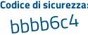 Il Codice di sicurezza è 4f96 continua con 5b8 il tutto attaccato senza spazi