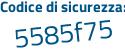 Il Codice di sicurezza è 9dZ8783 il tutto attaccato senza spazi