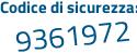 Il Codice di sicurezza è 61 poi 6a517 il tutto attaccato senza spazi