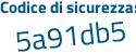 Il Codice di sicurezza è badZe segue 2c il tutto attaccato senza spazi
