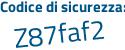 Il Codice di sicurezza è 2b2 segue 4337 il tutto attaccato senza spazi