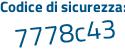 Il Codice di sicurezza è d continua con 7ab7b8 il tutto attaccato senza spazi