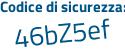 Il Codice di sicurezza è dcda7de il tutto attaccato senza spazi