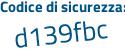 Il Codice di sicurezza è 429a3b5 il tutto attaccato senza spazi