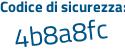 Il Codice di sicurezza è 1f77 segue da9 il tutto attaccato senza spazi
