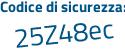 Il Codice di sicurezza è fc5 segue 9bce il tutto attaccato senza spazi