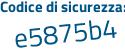 Il Codice di sicurezza è 6141342 il tutto attaccato senza spazi